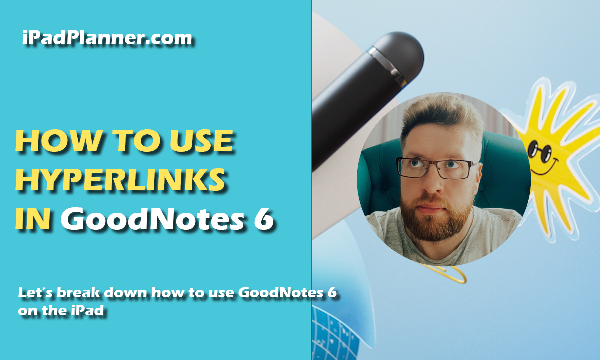 How to use Hyperlinks in GoodNotes 6