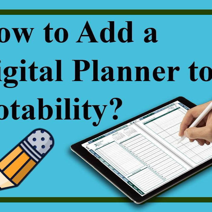 How to Add a Digital Planner to Notability?